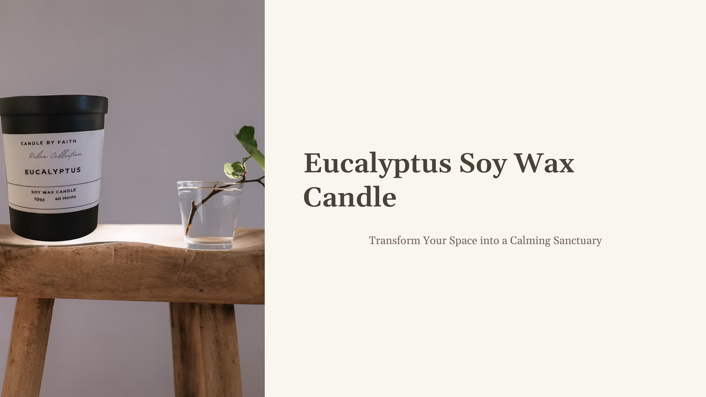 Eucalyptus Soy Wax Candle – 10oz / 40h burn time